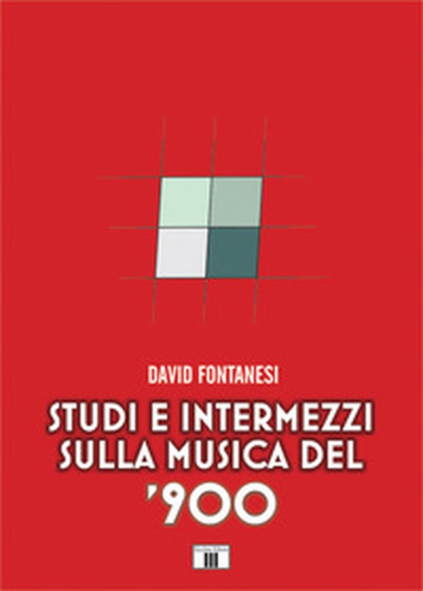 Studi e intermezzi sulla musica del '900 - Librerie.coop Studi e intermezzi sulla musica del '900 - Librerie.coop