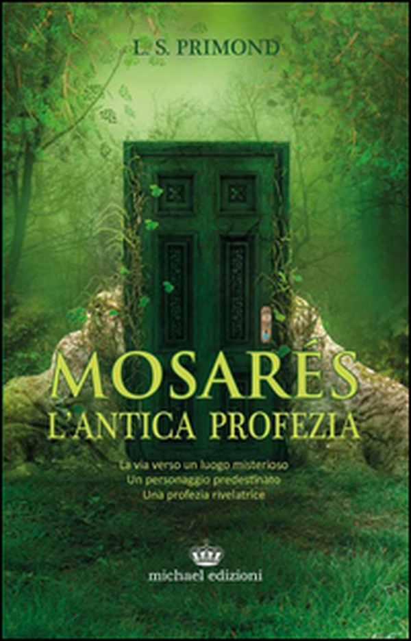 Mosarés. L'antica profezia - Librerie.coop Mosarés. L'antica profezia - Librerie.coop
