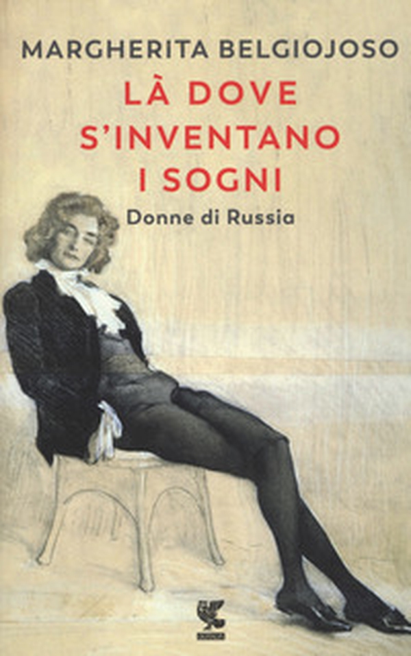 Là dove s'inventano i sogni. Donne di Russia - Librerie.coop Là dove s'inventano i sogni. Donne di Russia - Librerie.coop