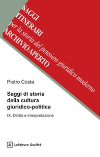 Saggi di storia della cultura giuridico-politica - Vol. 9 - Librerie.coop