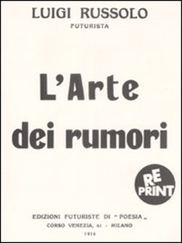 L'arte dei rumori - Librerie.coop L'arte dei rumori - Librerie.coop