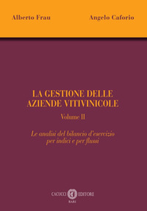 La gestione delle aziende vitivinicole - Vol. 2 - Librerie.coop