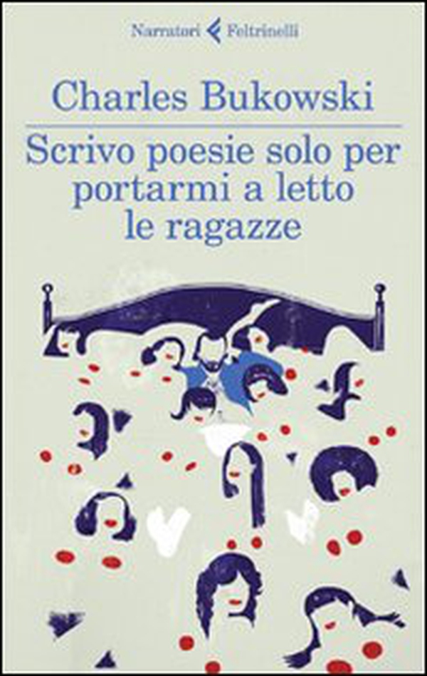 Scrivo poesie solo per portarmi a letto le ragazze - Librerie.coop