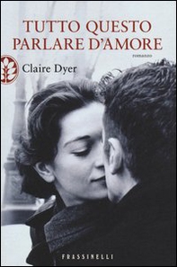 Tutto questo parlare d'amore - Librerie.coop