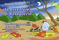 Le avventure di Rosagoccia - Librerie.coop