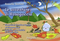 Le avventure di Rosagoccia - Librerie.coop Le avventure di Rosagoccia - Librerie.coop