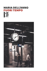 Fuori tempo - Librerie.coop