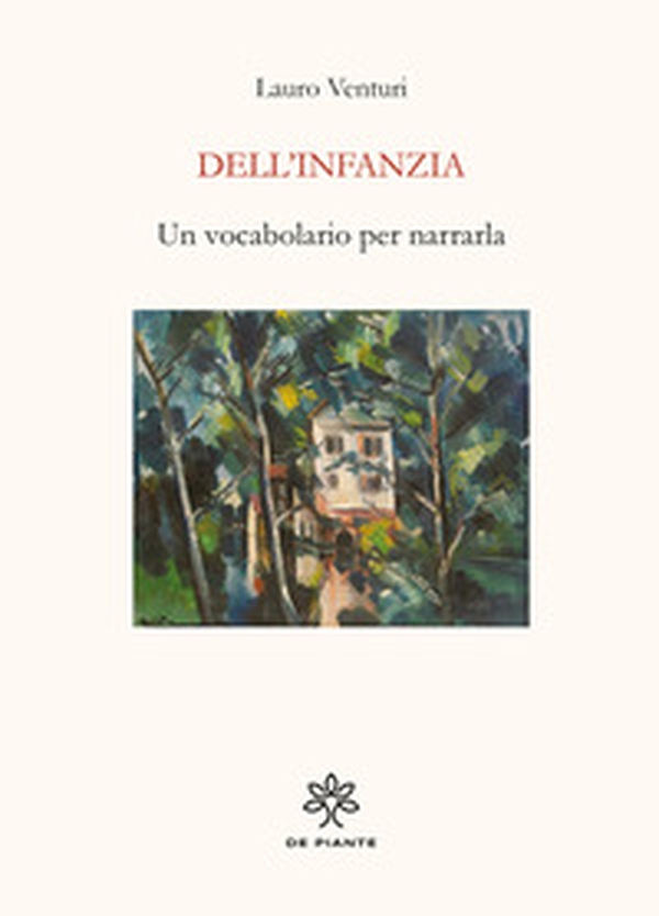 Dell'infanzia. Un vocabolario per narrarla - Librerie.coop Dell'infanzia. Un vocabolario per narrarla - Librerie.coop