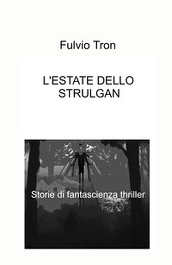 L'estate dello Strulgan - Librerie.coop L'estate dello Strulgan - Librerie.coop