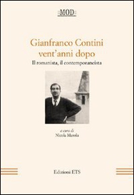 Gianfranco Contini vent'anni dopo. Il romanista, il contemporaneista. Atti del Convegno internazionale di Arcavacata (Cosenza, 14-16 aprile 2020) - Librerie.coop