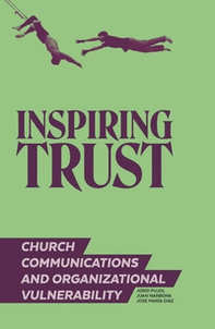 Inspiring trust. Church communications & organizational vulnerability - Librerie.coop