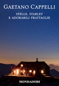 Stelle, Starlet e adorabili frattaglie - Librerie.coop