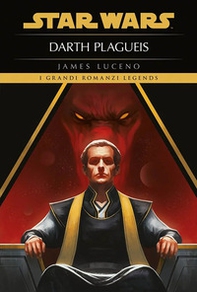 Darth Plagueis. Star Wars - Librerie.coop