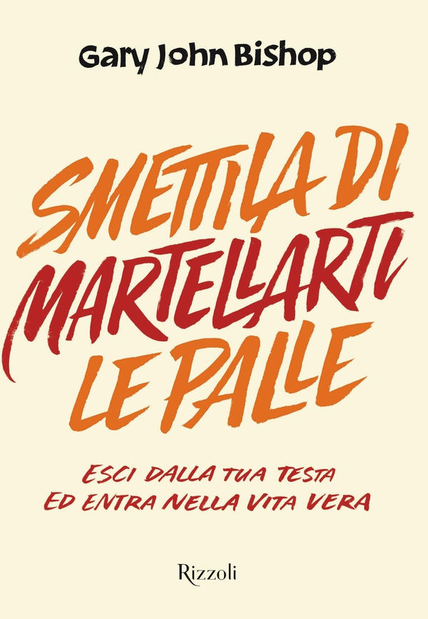 Smettila di martellarti le palle - Librerie.coop Smettila di martellarti le palle - Librerie.coop