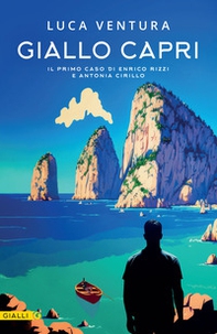 Giallo Capri. Il primo caso di Enrico Rizzi e Antonia Cirillo - Librerie.coop Giallo Capri. Il primo caso di Enrico Rizzi e Antonia Cirillo - Librerie.coop