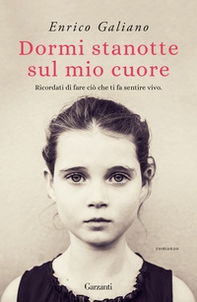 Dormi stanotte sul mio cuore - Librerie.coop Dormi stanotte sul mio cuore - Librerie.coop