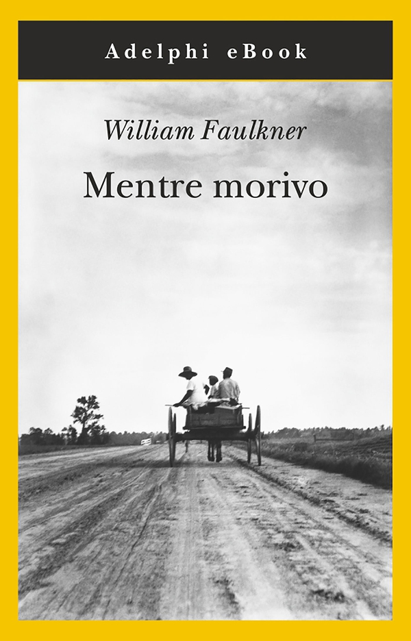 Mentre morivo - Librerie.coop Mentre morivo - Librerie.coop