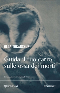 Guida il tuo carro sulle ossa dei morti - Librerie.coop