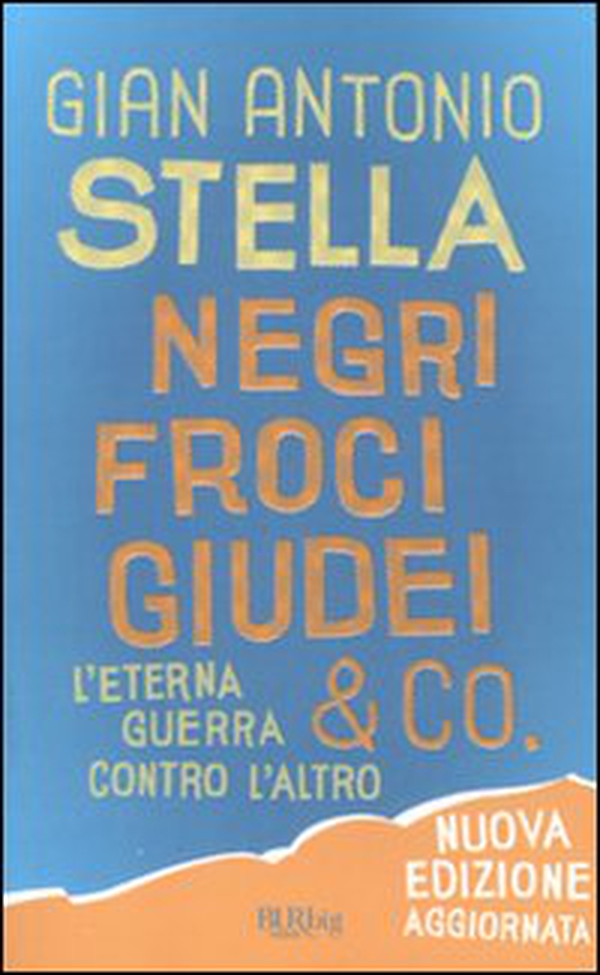 Negri, froci, giudei & co. L'eterna guerra contro l'altro - Librerie.coop Negri, froci, giudei & co. L'eterna guerra contro l'altro - Librerie.coop