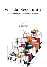 Voci dal Sessantotto. Ritratti editoriali di una contestazione - Librerie.coop