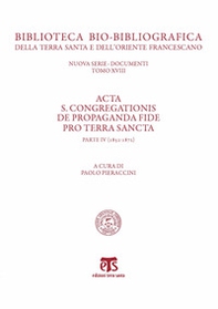 Acta S. Congregationis de Propaganda Fide pro Terra Sancta - Librerie.coop