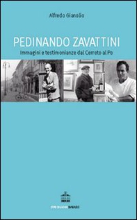 Pedinando Zavattini. Immagini e testimonianze dal Cerreto al Po - Librerie.coop Pedinando Zavattini. Immagini e testimonianze dal Cerreto al Po - Librerie.coop