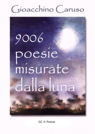 9006. Poesie misurate dalla luna - Librerie.coop