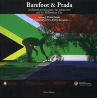 Barefoot & Prada. Architects and planners, the urban poor and the millennium city - Librerie.coop