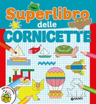 Superlibro delle cornicette - Librerie.coop Superlibro delle cornicette - Librerie.coop
