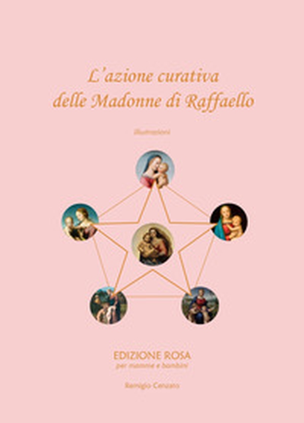 L'azione curativa delle Madonne di Raffaello - Librerie.coop