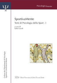 SportivaMente. Temi di Psicologia dello Sport - Parte I - Librerie.coop