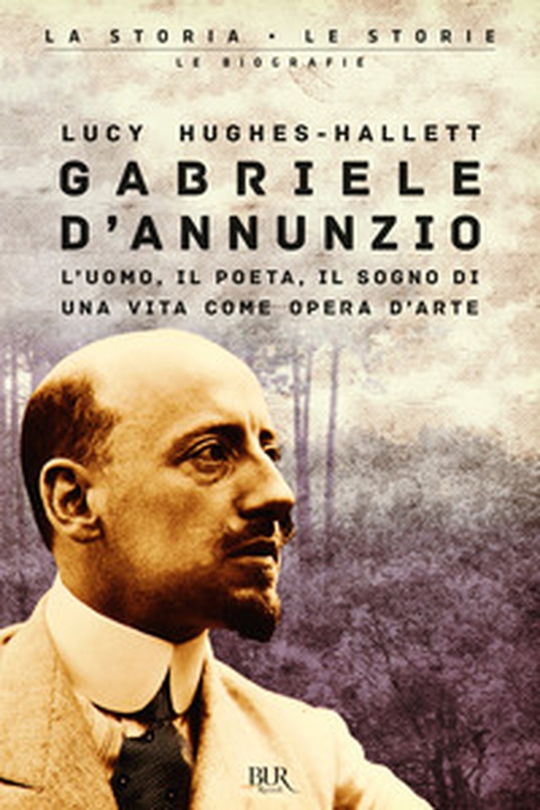 Gabriele D'Annunzio. L'uomo, il poeta, il sogno di una vita come opera d'arte - Librerie.coop Gabriele D'Annunzio. L'uomo, il poeta, il sogno di una vita come opera d'arte - Librerie.coop