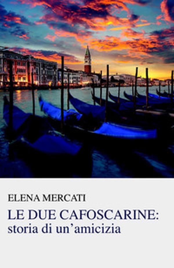 Le due cafoscarine: storia di un'amicizia - Librerie.coop Le due cafoscarine: storia di un'amicizia - Librerie.coop