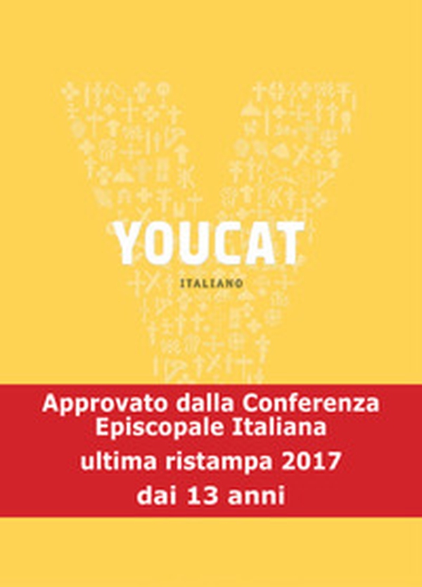 Youcat. Youth cathechism. Per conoscere e vivere la fede della Chiesa - Librerie.coop Youcat. Youth cathechism. Per conoscere e vivere la fede della Chiesa - Librerie.coop
