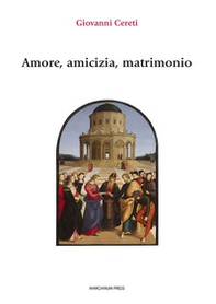 Amore, amicizia, matrimonio - Librerie.coop