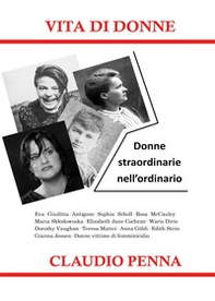Vita di donne. Donne straordinarie nell'ordinario - Librerie.coop