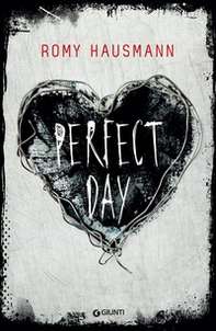 Perfect day - Librerie.coop Perfect day - Librerie.coop