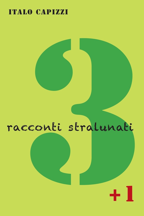 3 racconti stralunati + 1 - Librerie.coop 3 racconti stralunati + 1 - Librerie.coop