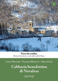 L'abbazia benedettina di Novalesa - Librerie.coop