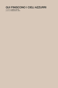 Qui finiscono i cieli azzurri - Librerie.coop