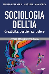 Sociologia dell'IA. Creatività, coscienza, potere - Librerie.coop