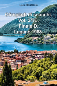 Olimpiadi di scacchi - Vol. 21\E - Librerie.coop