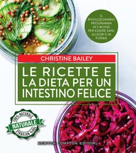 Le ricette e la dieta per un intestino felice - Librerie.coop Le ricette e la dieta per un intestino felice - Librerie.coop
