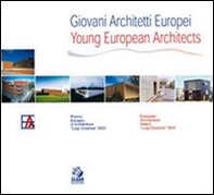 Giovani architetti europei-Young european architects. Premio europeo di architettura Luigi Cosenza 2000 - Librerie.coop