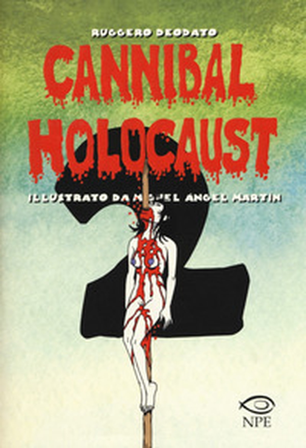 Cannibal Holocaust - Librerie.coop Cannibal Holocaust - Librerie.coop