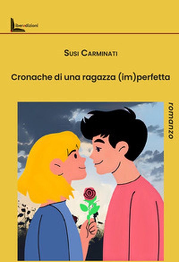 Cronache di una ragazza (im)perfetta - Librerie.coop