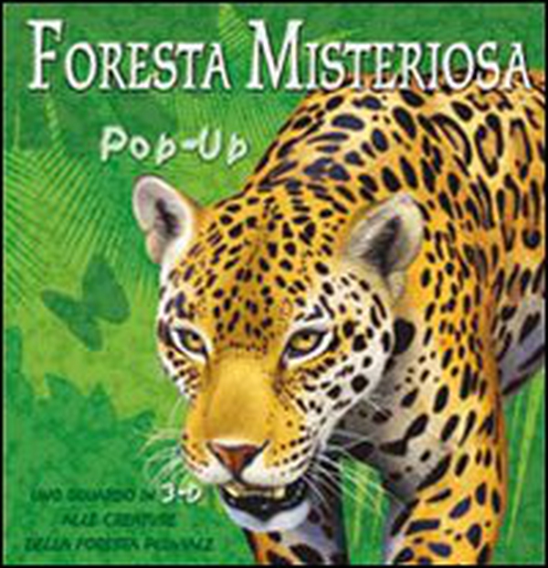 Foresta misteriosa. Libro pop-up - Librerie.coop Foresta misteriosa. Libro pop-up - Librerie.coop