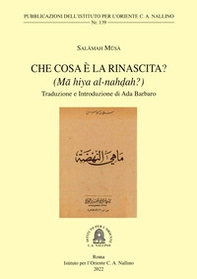 Che cosa è la Rinascita? (Ma hiya al-nahdah?) - Librerie.coop