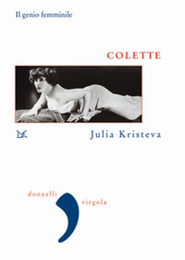 Colette. Il genio femminile - Librerie.coop Colette. Il genio femminile - Librerie.coop