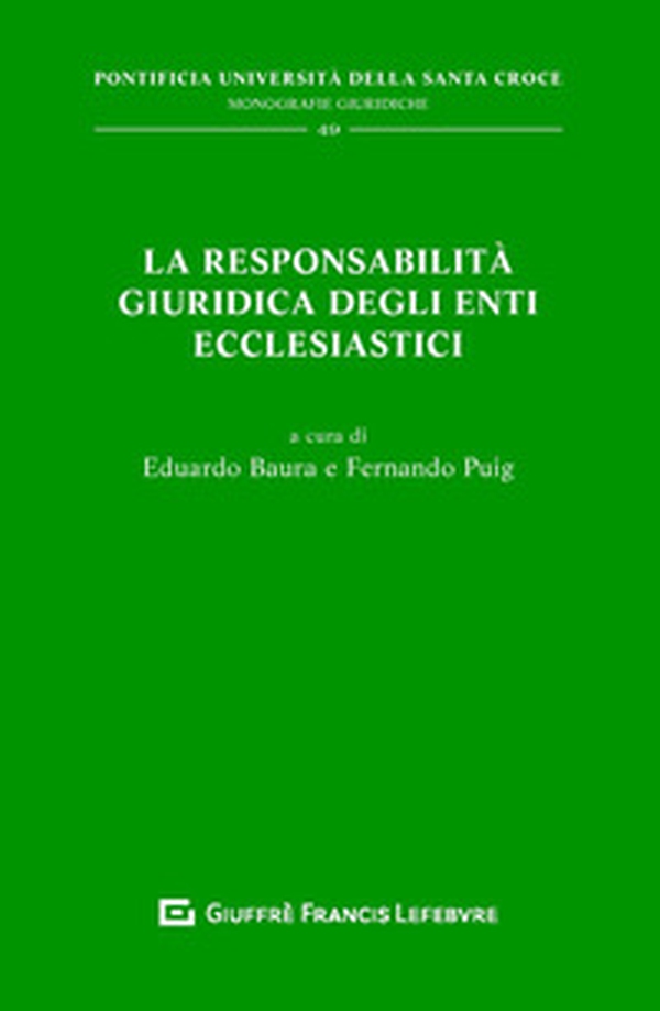 La responsabilità giuridica degli enti ecclesiastici - Librerie.coop